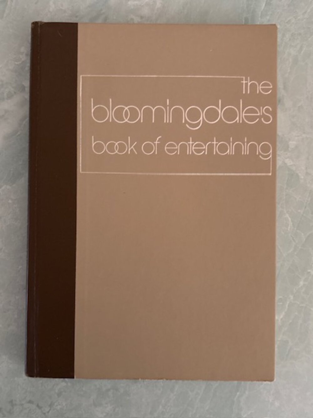 1970s Bloomingdales Book of Entertaining Hardcover Parties Meals Recipes